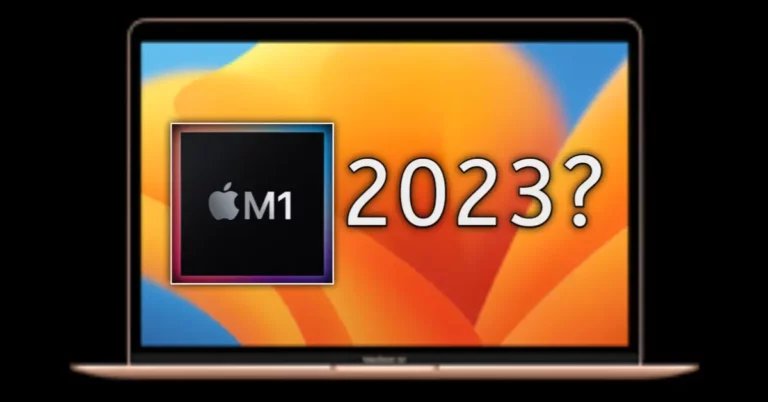 Is Apple MacBook Air M1 Still Worth In 2023