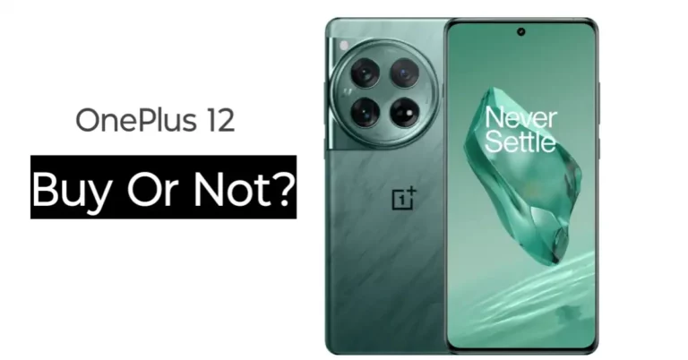 OnePlus 12 Buy Or Not – Hiterview