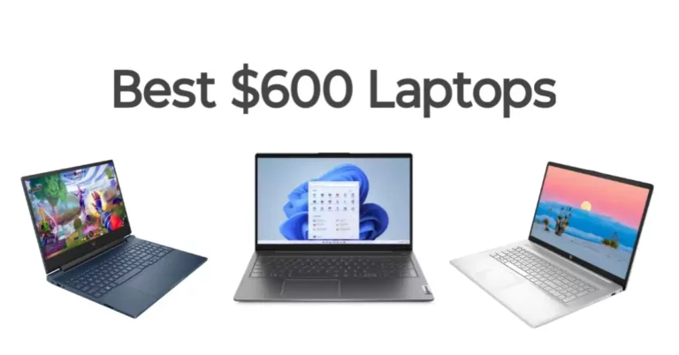 Best Productive And Gaming Laptops Under $600 In 2024